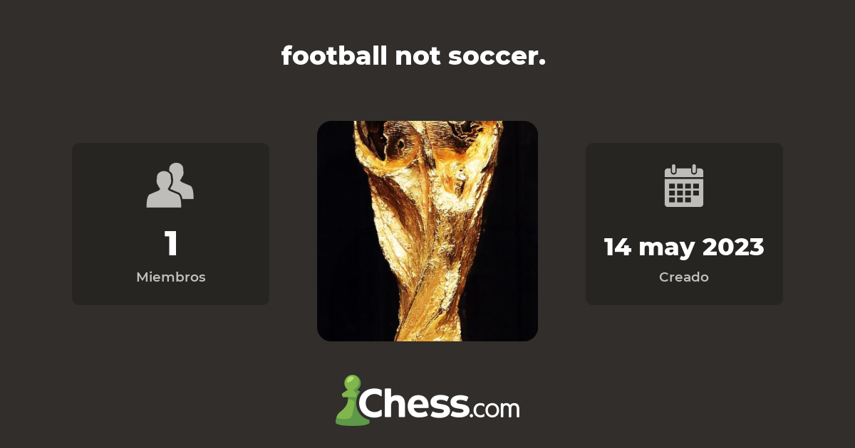 football not soccer. Club de ajedrez