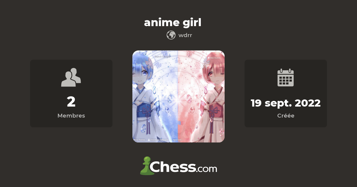 anime girl - Club d'échecs - Chess.com