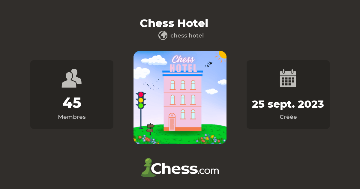 Chess Hotel - Club d'échecs 