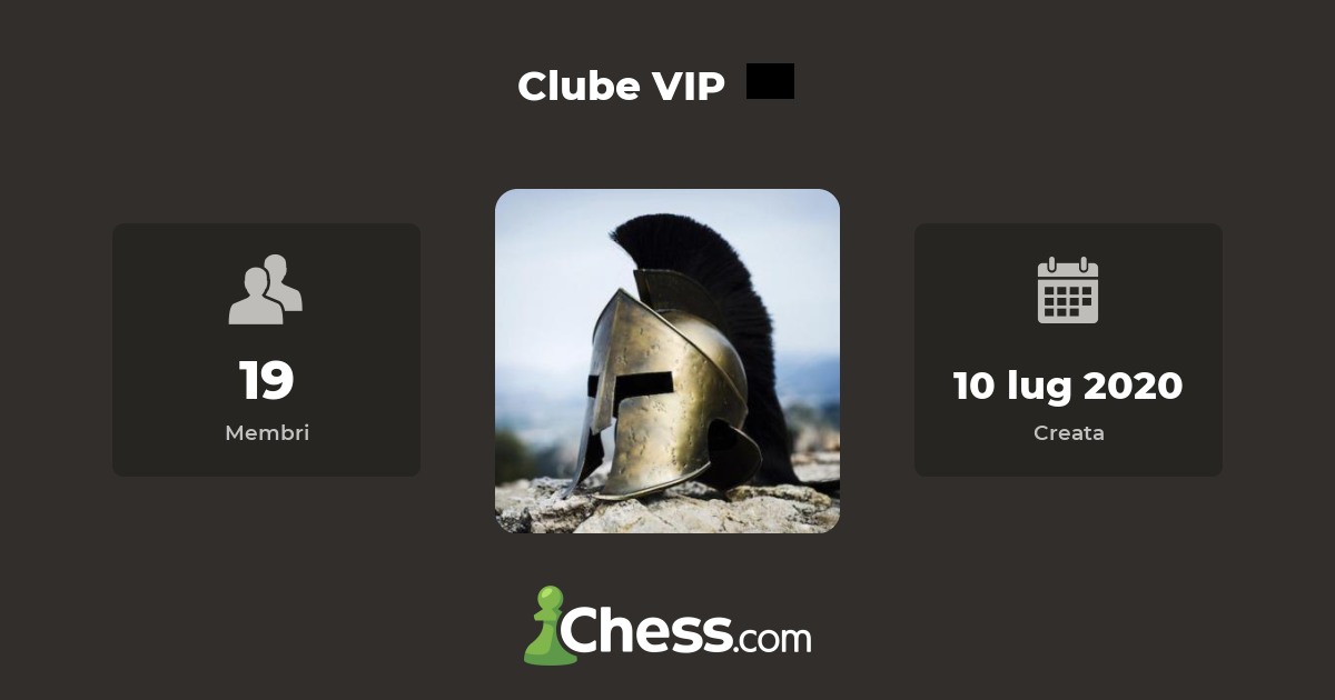 Clube VIP - Club di scacchi - Chess.com