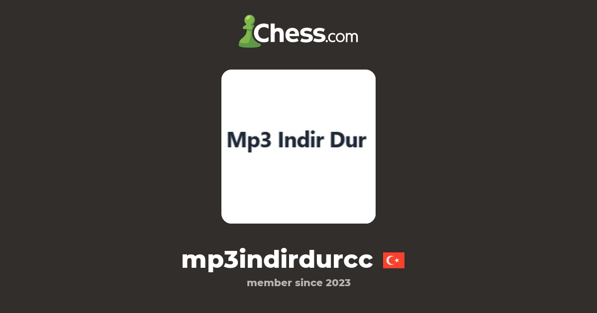 Mp3 Indir Dur (mp3indirdurcc) Schaakprofiel