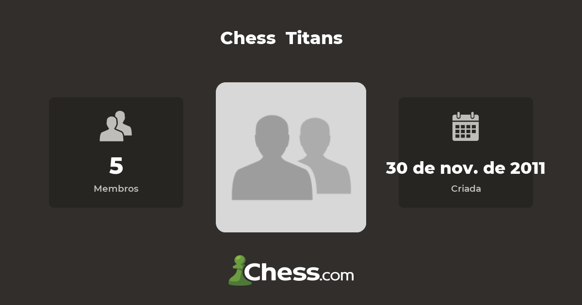 Chess Titans - clube de xadrez 