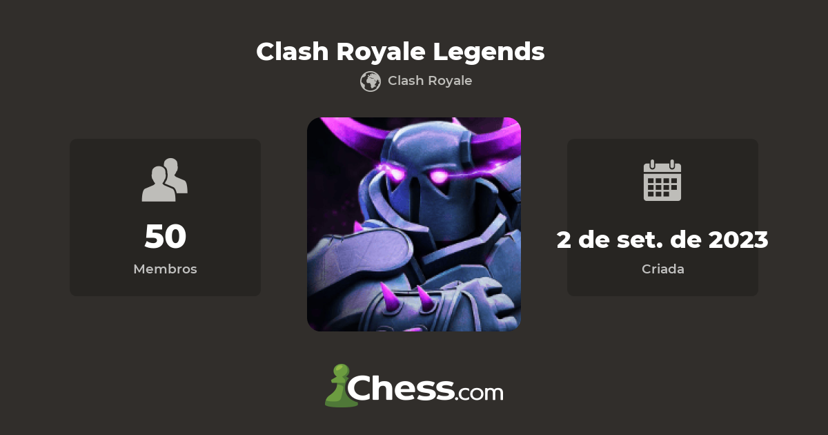 Clash Royale Legends - clube de xadrez 