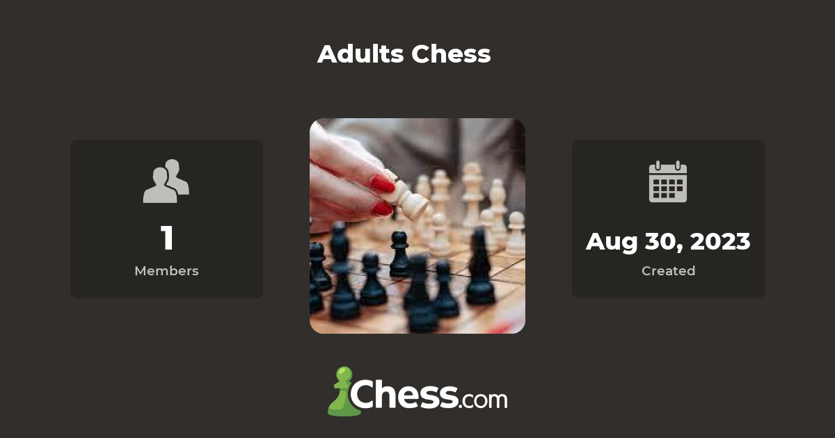 Adults Chess Chess Club