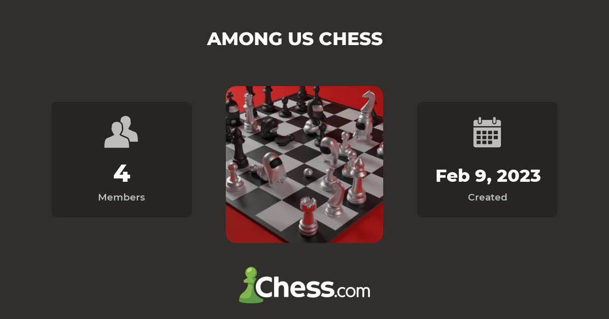 AMONG US CHESS Chess Club