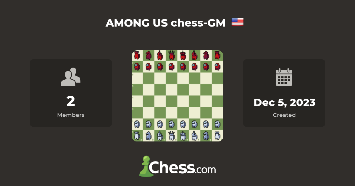 AMONG US chessGM Chess Club