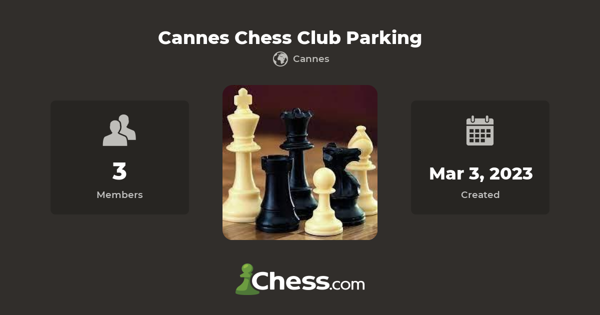 Cannes Chess Club Parking - Chess Club - Chess.com