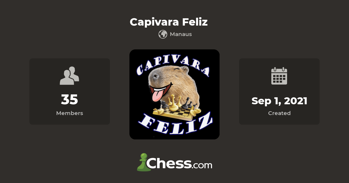 Capivara Feliz - Chess Club 
