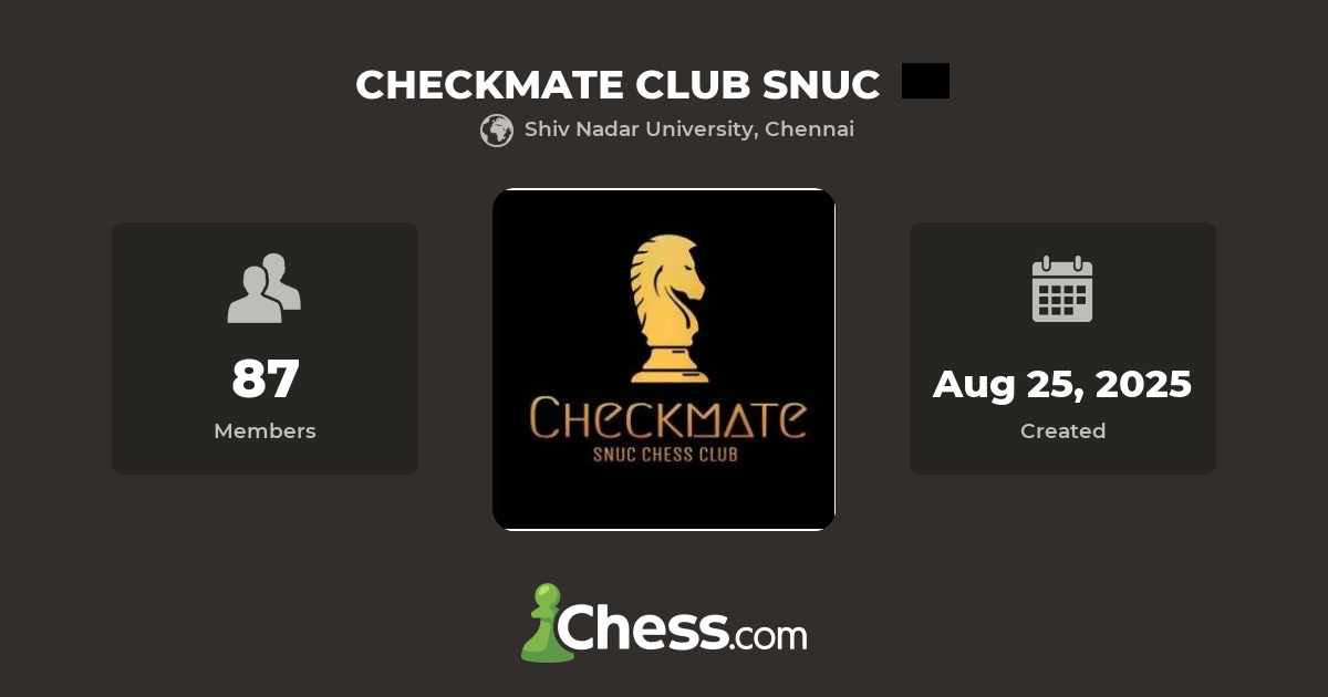 CHECKMATE CLUB SNUC - Chess Club - Chess.com