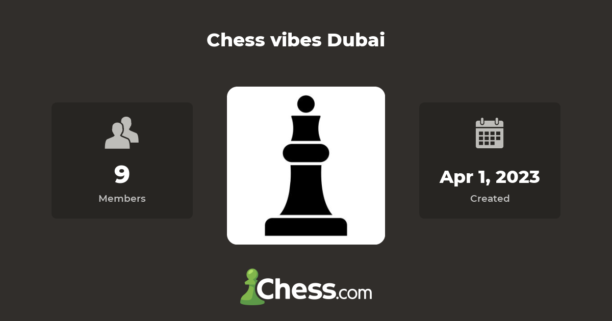 Chess vibes Dubai Chess Club