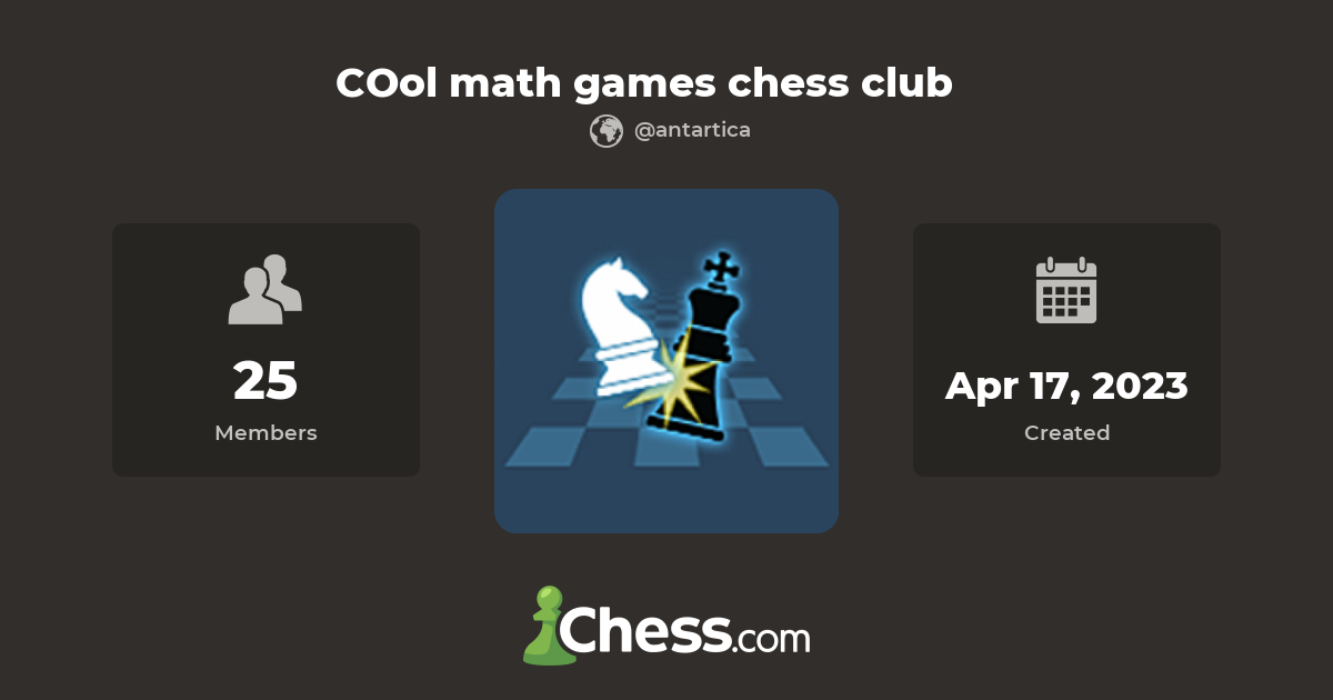 COol math games chess club Chess Club