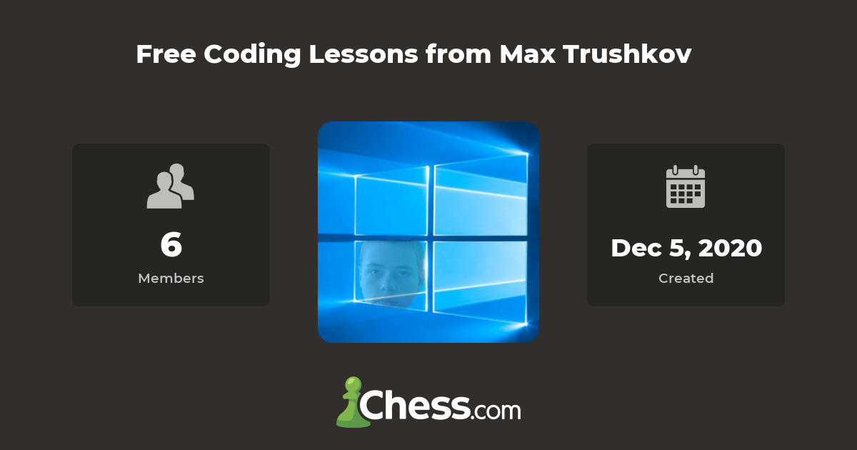 Free coding lessons from max trushkov chess club chess