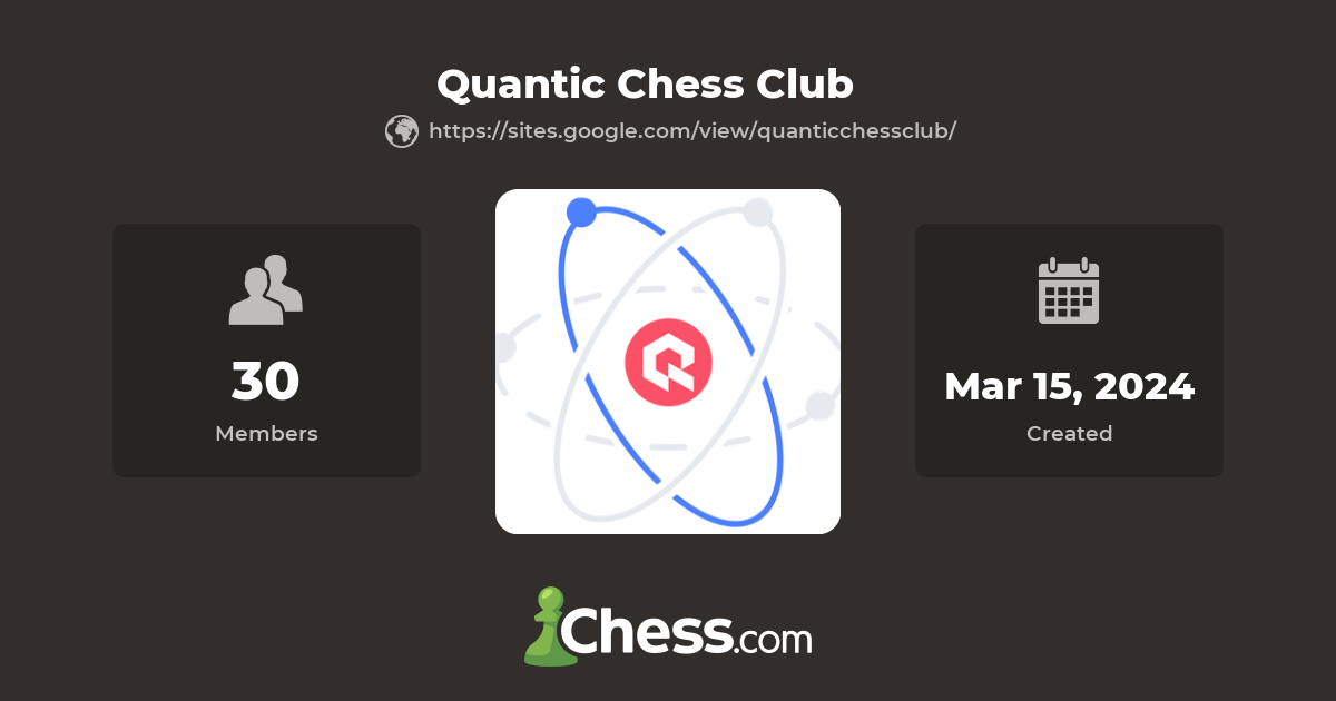 Quantic Chess Club - Chess Club - Chess.com