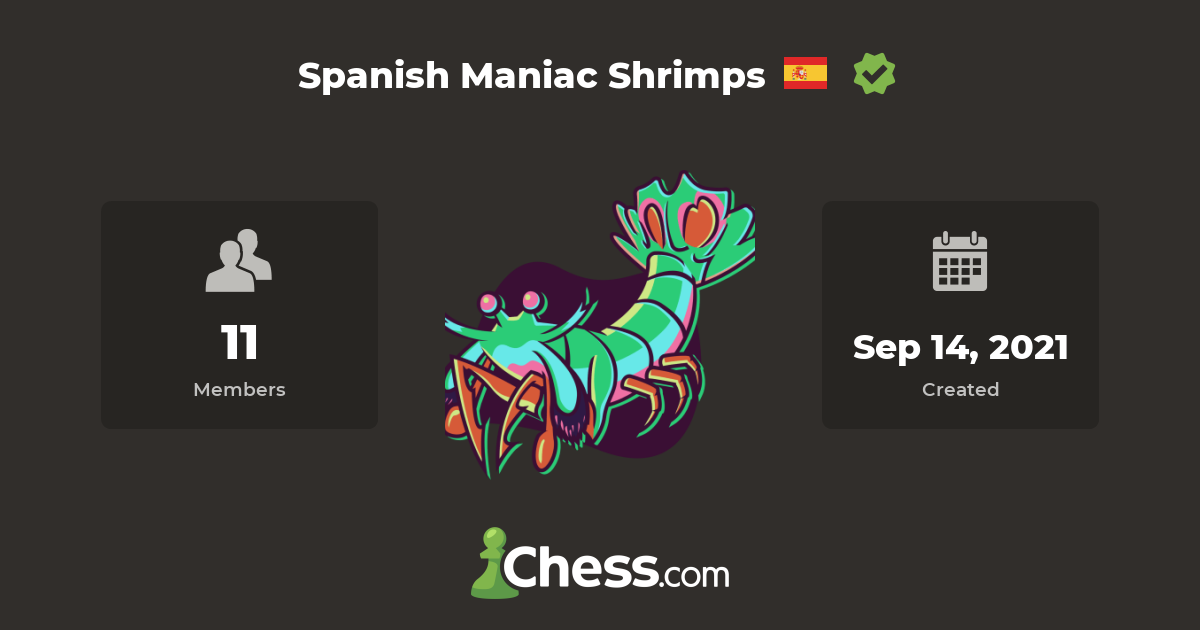 Spanish Maniac Shrimps Chess Club
