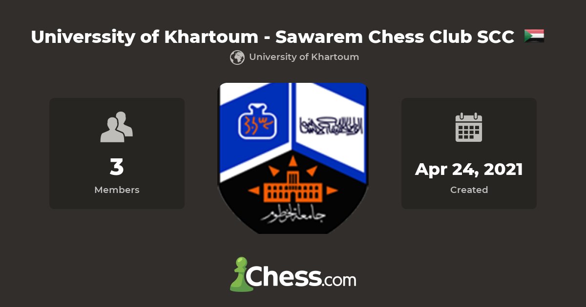 Universsity of Khartoum Sawarem Chess Club SCC Chess Club