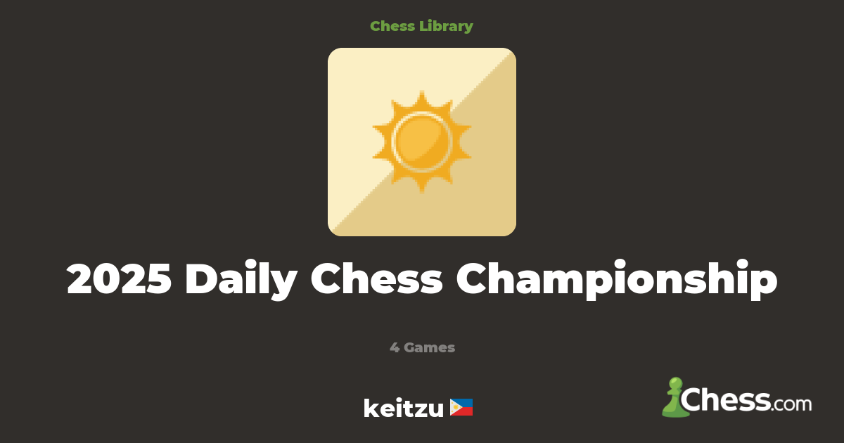 2025 Daily Chess Championship Bibliothèque