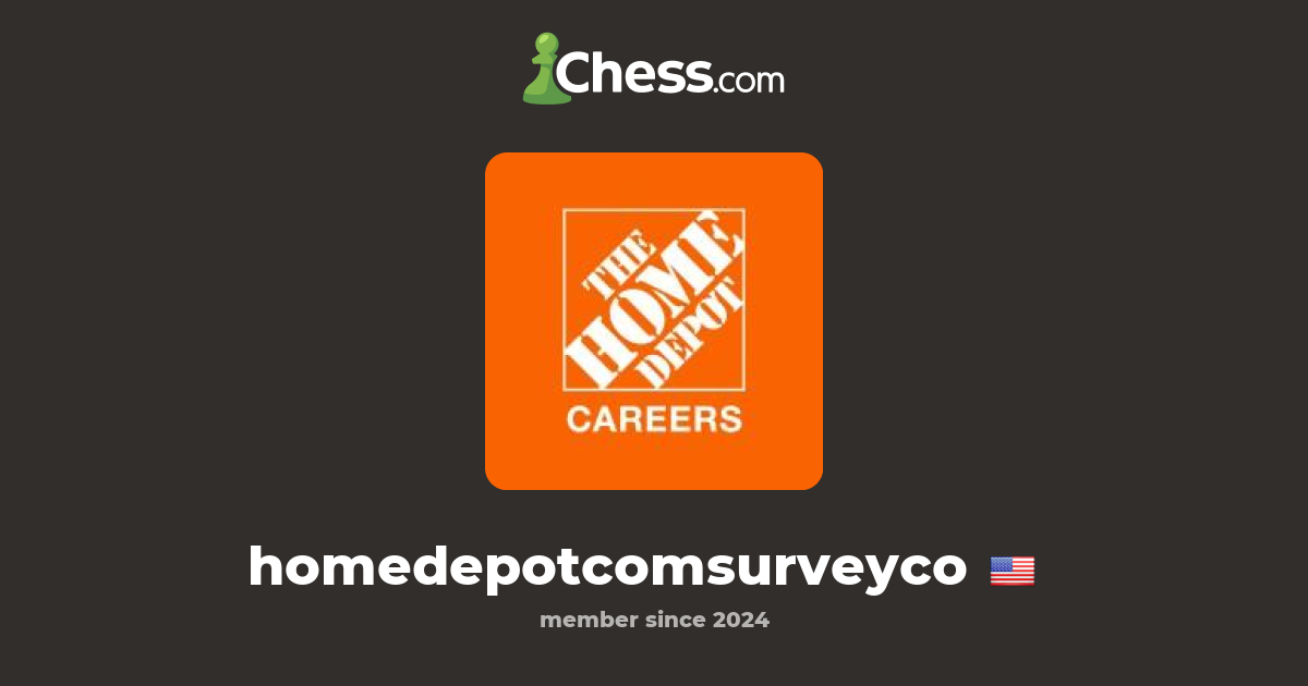 Homedepot official survey page homedepotcomsurveyco chess profile