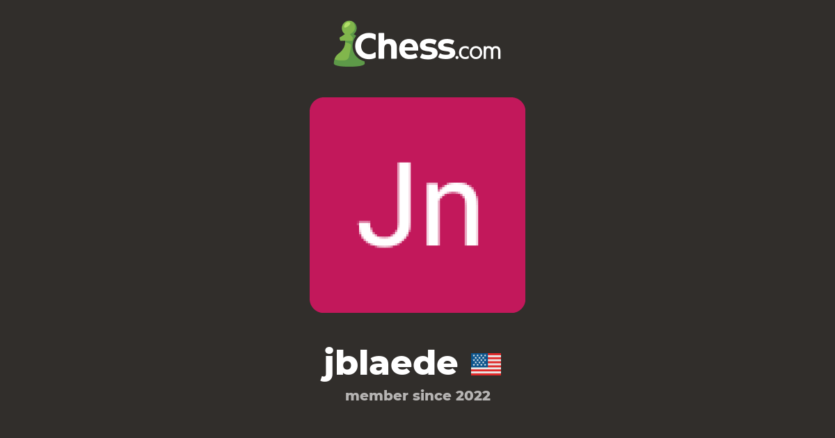 Jn B (jblaede) - Chess Profile - Chess.com