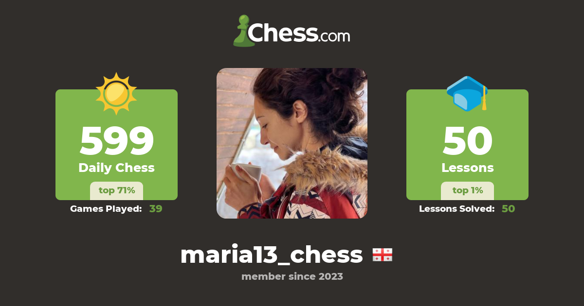 maria13_chess - Chess Profile - Chess.com